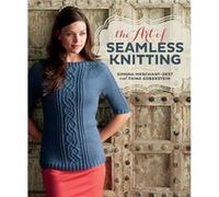 The Art of Seamless Knitting by Faina Goberstein Simona Merchant - Dest, Faina Goberstein (Auteur)