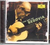 The Art Of Segovia : Tarrega, Torroba, Falla, Sor, Ponce, Turina, Villa-Lobos, Dowland, Bach, Frescobaldi, Franck, Albeniz, Rodrigo