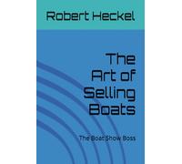 The Art of Selling Boats: The Boat Show Boss