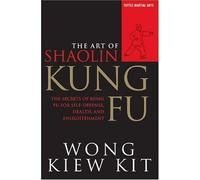 The Art Of Shaolin Kung Fu