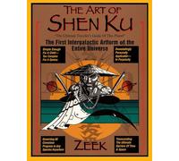 The Art of Shen Ku: The First Intergalactic Artform of the Entire Universe