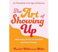 The Art of Showing Up