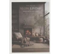 The Art Of Slow Living - Embracing Nature's Pace