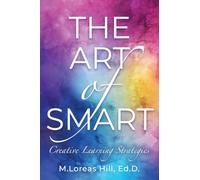 The Art of Smart: Creative Learning Strategies