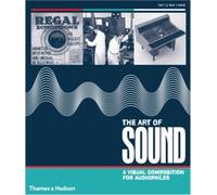 The Art Of Sound: A Visual History For Audiophiles