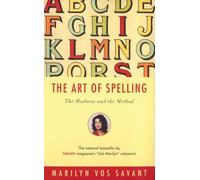 The Art Of Spelling: The Madness And The Method