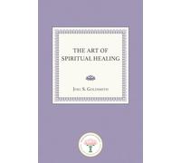 The Art of Spiritual Healing