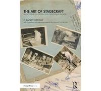 The Art of Stagecraft by F. Randy deCelle F. Randy deCelle (Auteur)