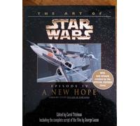 The Art of Star Wars: A New Hope