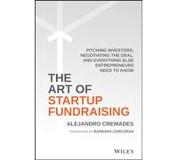 The Art of Startup Fundraising by Alejandro Cremades Alejandro Cremades, Barbara Corcoran (Auteur)