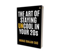 The Art of Staying Uncool in your 20s