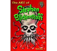 The Art of Stephen Blickenstaff Volume 1
