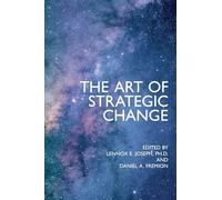 The Art of Strategic Change