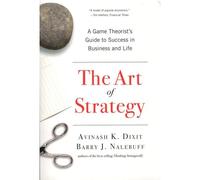 The art of strategy Avinash I Dixit (Auteur)