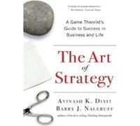 The art of strategy Avinash I Dixit (Auteur)