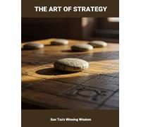 The Art Of Strategy: Sun Tzu'S Winning Wisdom