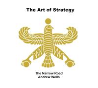 The Art of Strategy: The Narrow Road