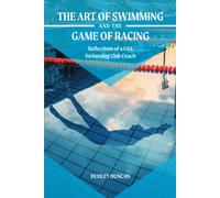 The Art Of Swimming And The Game Of Racing