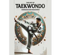 The Art Of Taekwondo
