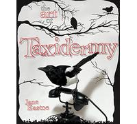the art of Taxidermy