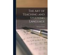 The Art Of Teaching And Studying Language