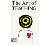 The Art of Teaching Gilbert Highet (Auteur)