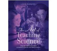 The Art of Teaching Science Jack Hassard (Auteur)