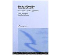 The Art Of Teaching Secondary English