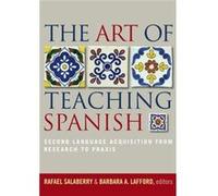 The Art of Teaching Spanish M. Rafael Salaberry (Auteur)