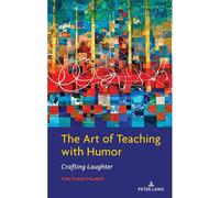 The Art Of Teaching With Humor