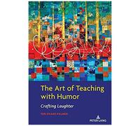 The Art Of Teaching With Humor