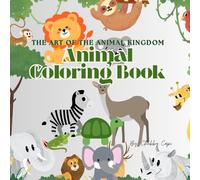 The Art of the Animal Kingdom: Animal Coloring Book