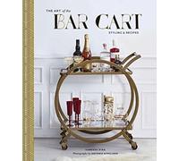 The Art Of The Bar Cart