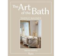 The Art of the Bath: Sherle Wagner