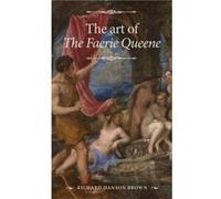 The Art of the Faerie Queene by Richard Danson Brown Richard Danson Brown (Auteur)