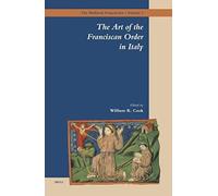 The Art Of The Franciscan Order In Italy