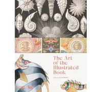 The Art of the Illustrated Book /anglais