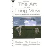 The Art of the Long View Peter Schwartz (Auteur)