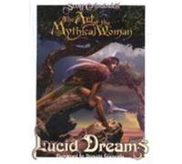 The Art of the Mythical Woman: Lucid Dreams