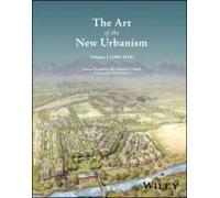 The Art Of The New Urbanism, Volume 1