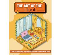 The Art of the Nook: A Cozy Coloring Book for Adults and Teens featuring Serene Isometric Nooks, Peaceful Dioramas, and Charming Miniature Worlds for Stress Relief and Creative Relaxation.