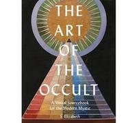 The Art of the Occult /anglais Elizabeth S. (Auteur)