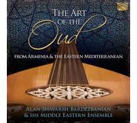 The Art Of The Oud From Armenia & The Eastern Mediterranean – CD – NAXOS