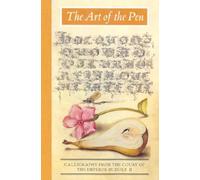 The Art of the Pen: Calligraphy from the Court of the Emperor Rudolf II