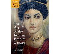 The Art of the Roman Empire: 100-450 AD