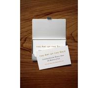 The Art of the Sale: Learning from the Masters About the Business of Life