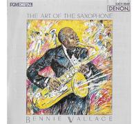 Wallace Bennie - The Art Of The Saxophone [Import Allemand]