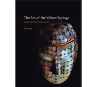 The Art of the Yellow Springs by Wu Hung Wu Hung, (Auteur)
