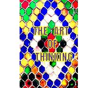 The Art Of Thinking / Journal / Write All Positive Things / Positive Thinking Helps With Stress Management And Can Even Improve Your Health.: Positive Thinking Helps With Stress Management And Can Eve