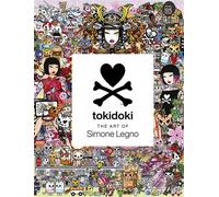 The Art of Tokidoki - Simone Legno - Abrams Libri - relié - Beau livre